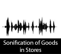 Sonification of goods in stores