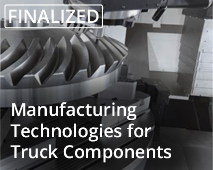 Manufacturing Technologies for Truck Components