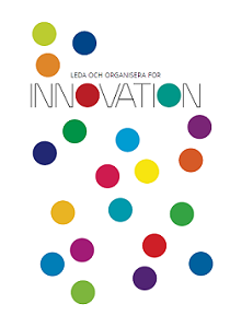 Omslag till boken Leda och organisera för innovation.