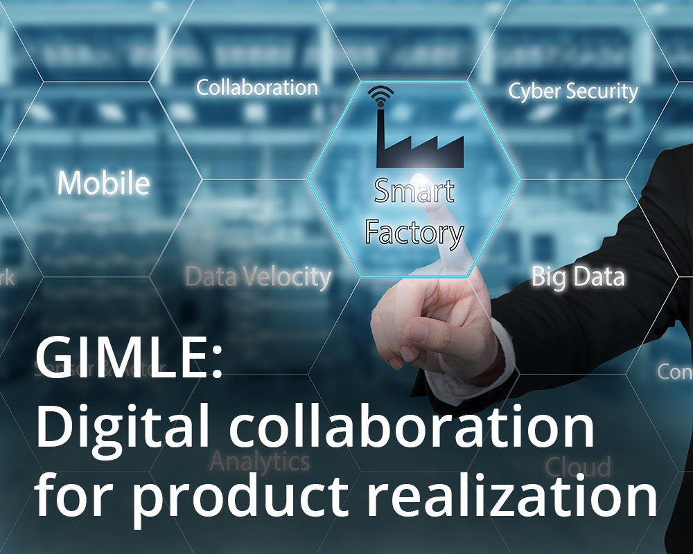 Digitalized collaboration for competitive and sustainable product realization (GIMLE)
