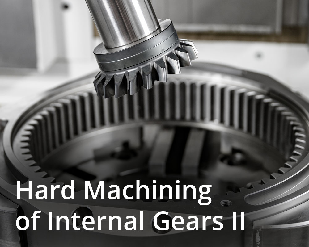Hard Machining of Internal Gears 2