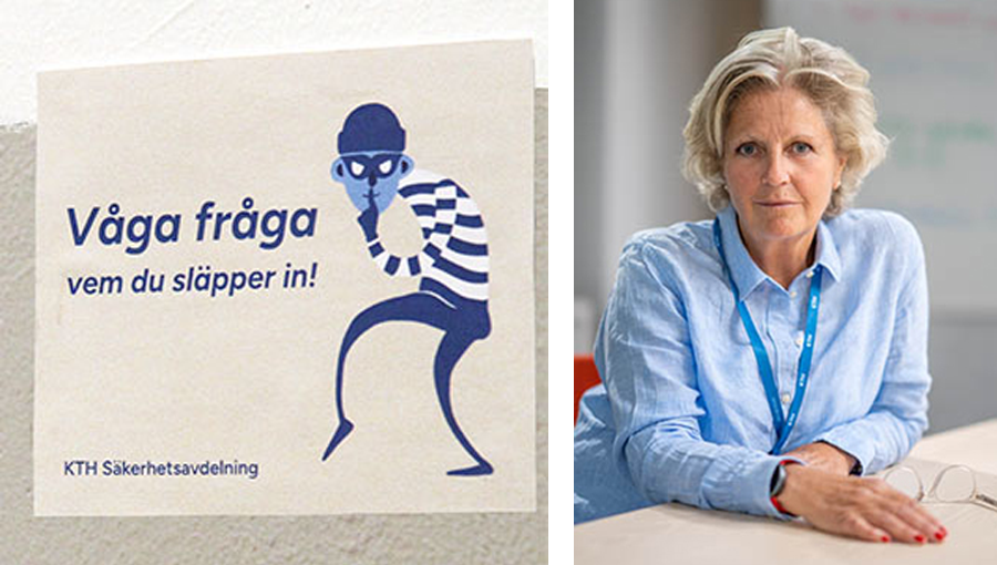 En bild på KTH:s Våga fråga-kampanj, och en porträttbild på Christina Boman, KTH:s säkerhetschef.