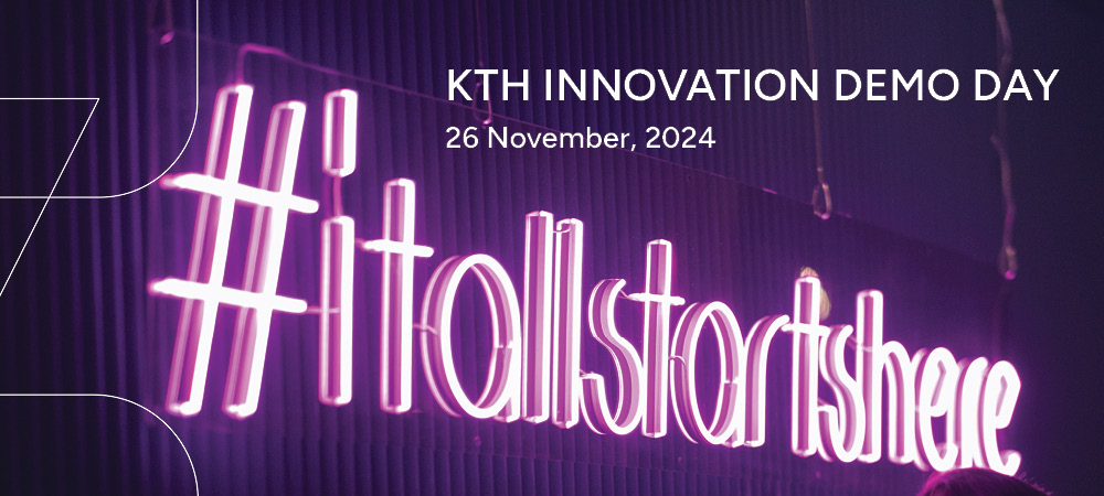 Purple neon sign spelling #ItAllStartsHere and text overlayKTH Innovation Demo Day November 26, 2024