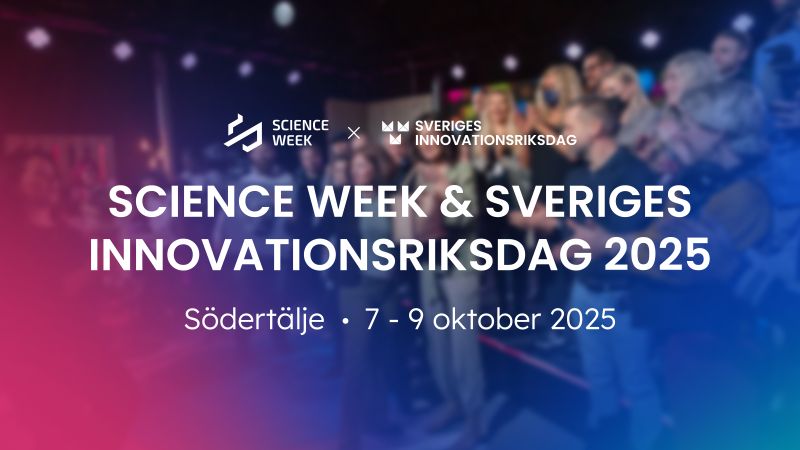 Science week & Sveriges innovationsriksdag 2025. Södertälje 7-9 oktober 2025.