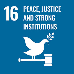 Sustainable development goal 16 Peace, Justice and Strong Institutions