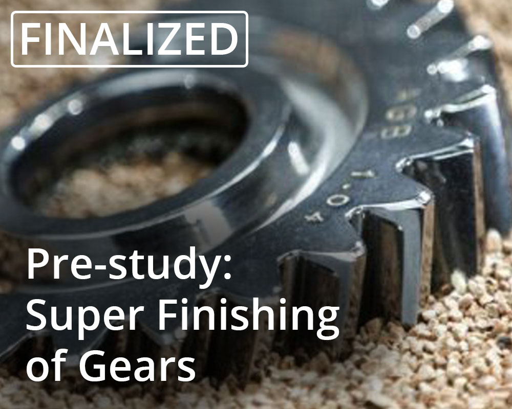 Pre-study: Super Finishing of Gears