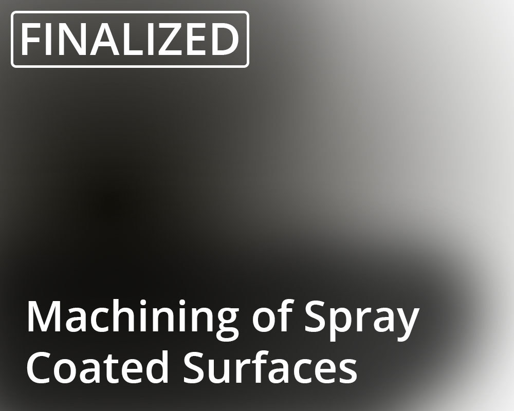 Machining of Spray Coated Surfaces